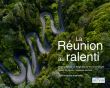 La Réunion au ralenti