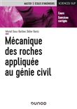 Mécanique des roches appliquée au génie civil - Cours et exercices corrigés