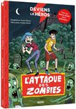 Deviens le héros - l'attaque des zombies