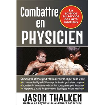 Combattre en physicien : la science au service des arts martiaux