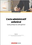 L'acte administratif unilatéral