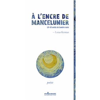 À l'encre de mancelunier