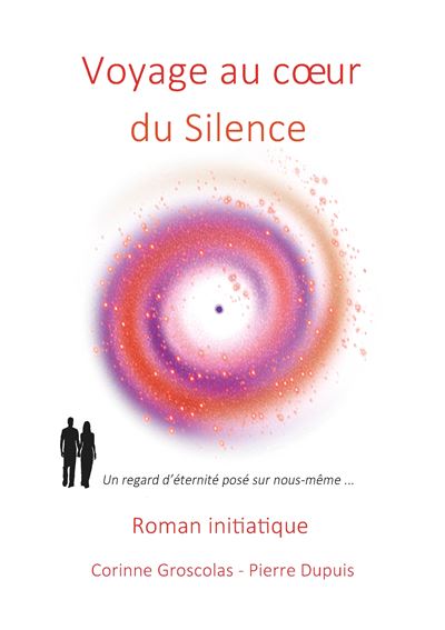 Voyage au coeur du Silence - Corinne Groscolas - broché
