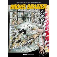MICHEL BRAZIER,01:LA MACHINATION