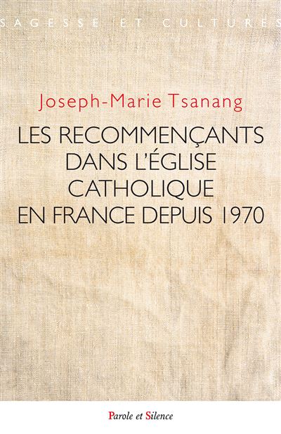 Les recommençants dans l'Église catholique en France depuis 1970