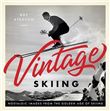 VINTAGE SKIING