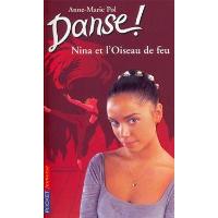 Danse ! - tome 32 Nina et l'Oiseau de feu