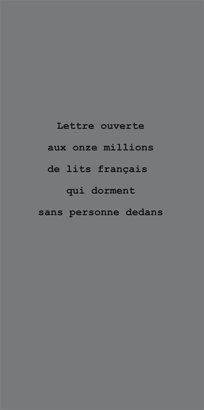 Lettre ouverte aux onze millions de lits français qui dorment sans personne dedans - Bernard Bretonnière - broché