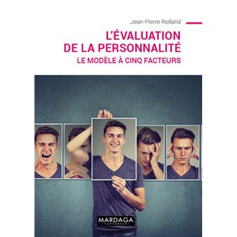 L Evaluation De La Personnalite Le Modele A Cinq Facteurs Broche Jean Pierre Rolland Achat Livre Ou Ebook Fnac