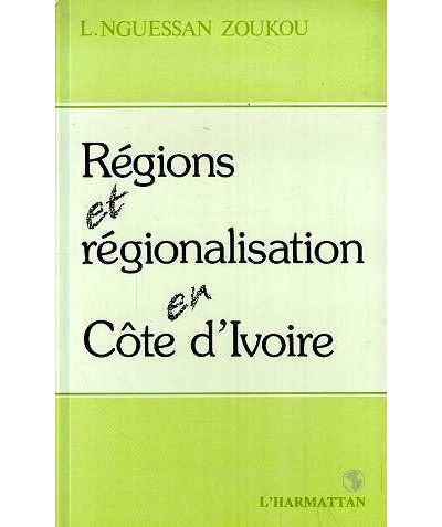 Regions et regionalisme en cote-d'ivoire