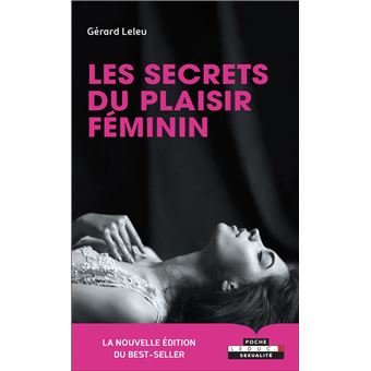 Les Secrets Du Plaisir Féminin La Nouvelle édition Du Best-seller ...