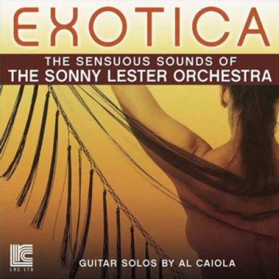 Exotica sensuous sounds of ththe sonny lester