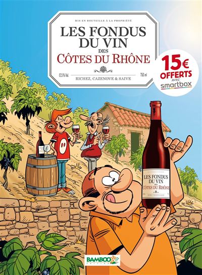Les Fondus du vin : Côtes du Rhône - OP 2022 - Hervé Richez - cartonné