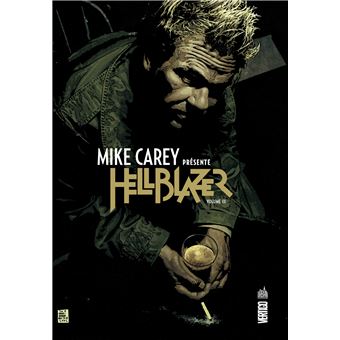 Mike Carey présente Hellblazer  - Tome 3