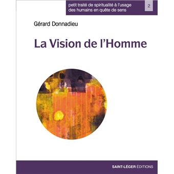 Petits traités de spiritualité à l'usage des humains en quête de sens