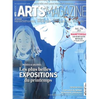 Arts Magazine N°147 : Les plus belles expositions du printemps - Avril/Mai 2023