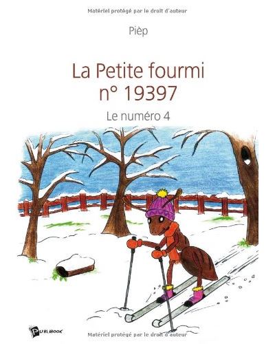 La petite fourmi, le numero 4