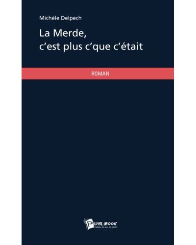La merde, c'est plus c'que c'e