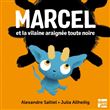 Marcel et la vilaine araignée toute noire