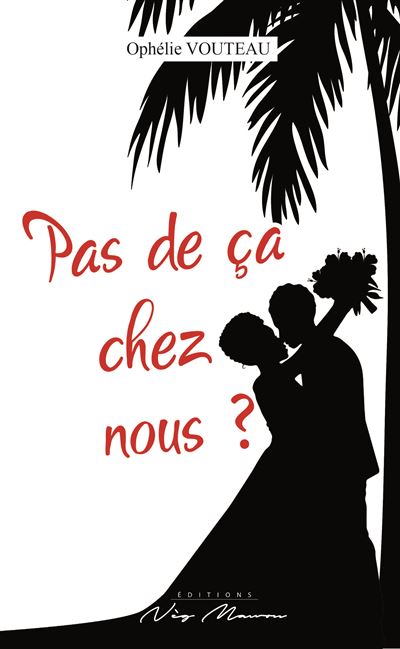 Pas de ça chez nous ?