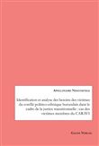Identification et analyse des besoins des victimes du conflit politico-ethnique burundais dans le cadre de la justice transitionnelle : cas des victimes membres du CARAVI