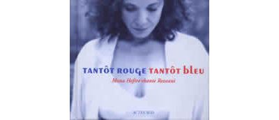 Tantôt rouge, tantôt bleu