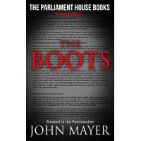 The Boots The Third Prequel In The Parliament House Books Series