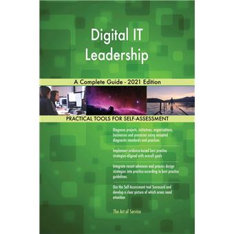 Digital IT Leadership A Complete Guide - 2021 Edition - 1