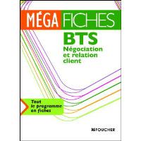 Méga fiches BTS négociation et relation client