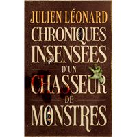 Chroniques insensées d'un chasseur de monstres