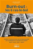 Burn-out, Les 6 ras-le-bol