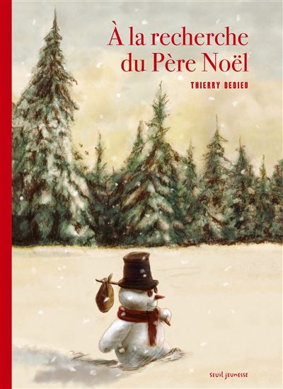 À la recherche du Père Noël - relié - Thierry Dedieu, Livre tous les livres à la Fnac