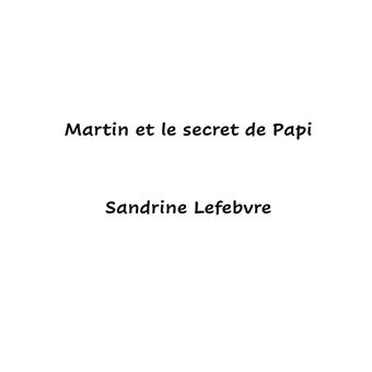 Martin et le secret de Papi