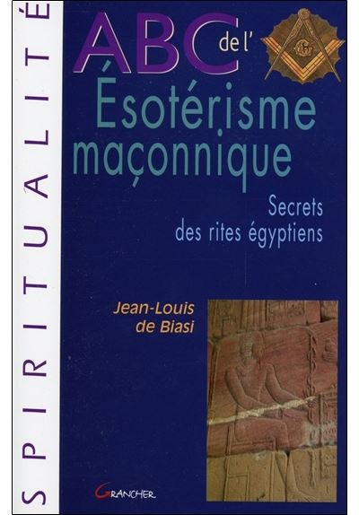 Abc de l'ésotérisme maçonnique