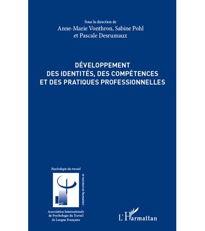 Développement des identités, des compétences et des pratiques professionnelles