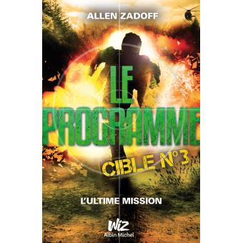 Le programme - Le programme, L'ultime mission T3 - 1