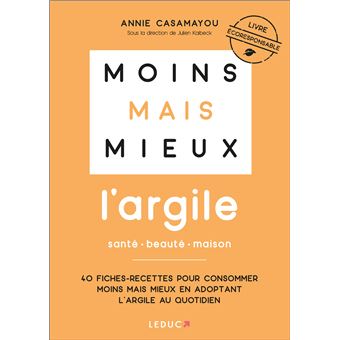 Moins mais mieux avec l'argile