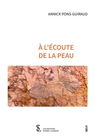 À l’écoute de la peau - Annick Pons-Guiraud - broché