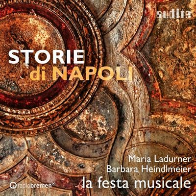 Storie Di Napoli : Concertos et Arias Baroques Napolitains