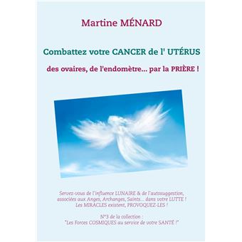 Combattez votre cancer de l'utérus