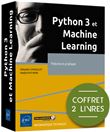 Python 3 et Machine Learning - Coffret de 2 livres : Théorie et pratique