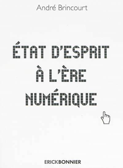 Etat d'esprit à l'ère numérique