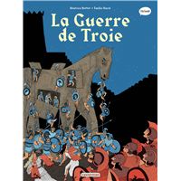 La guerre de Troie et l'Iliade