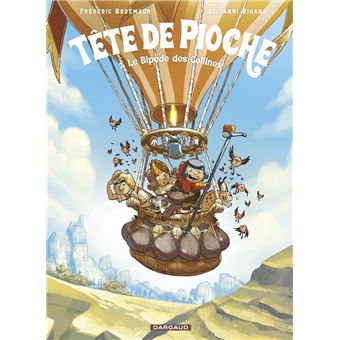 Tête de Pioche - Tome 2 - Le Bipède des Collines - 1