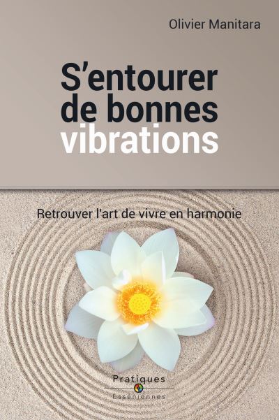 S'entourer de bonnes vibrations