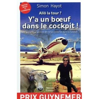 Allo la tour ? Y'a un boeuf dans le cockpit !