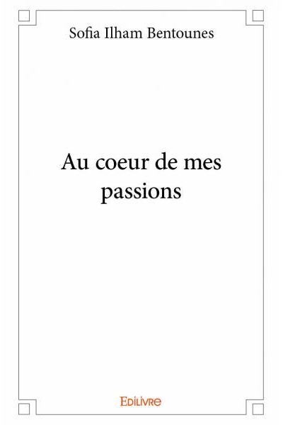 Au cœur de mes passions