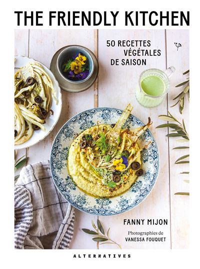 The Friendly Kitchen - Fanny Mijon - relié