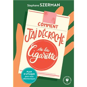 Comment j'ai décroché de la cigarette