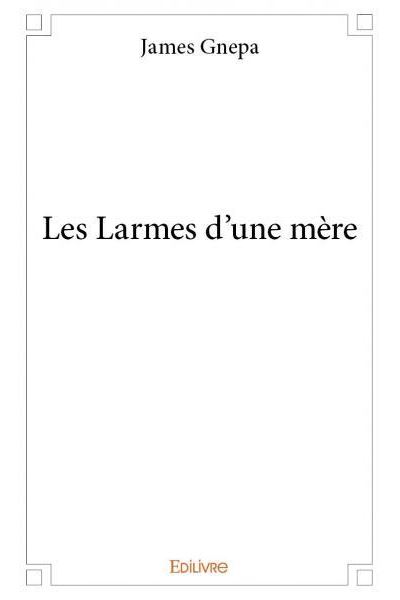 Les larmes d'une mère